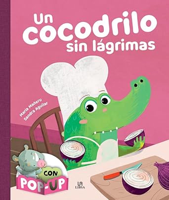 Un Cocodrilo sin Lágrimas: 4 (Abrazos con Pop-up) cover image
