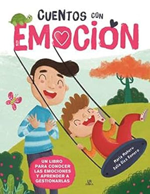 Cuentos con Emoción: 2 (Aprende a Ser Feliz)
