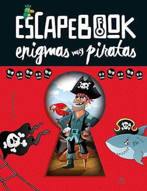 Enigmas muy Piratas: 3 (Escape Book)