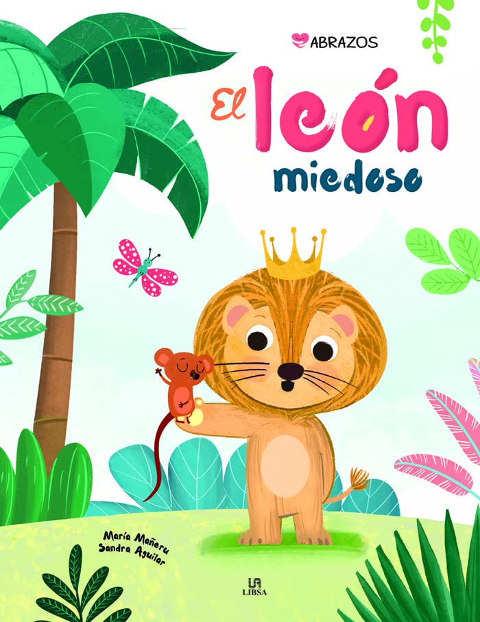 El León Miedoso: 4 (Abrazos)