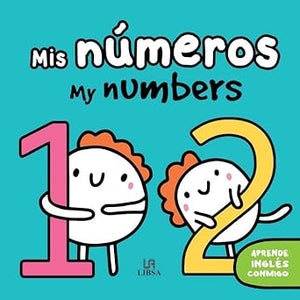 Mis Números: My Numbers: 1 (Aprende Inglés Conmigo)