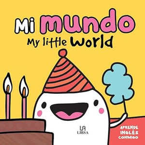 Mi Mundo: My Little World: 3 (Aprende Inglés Conmigo)
