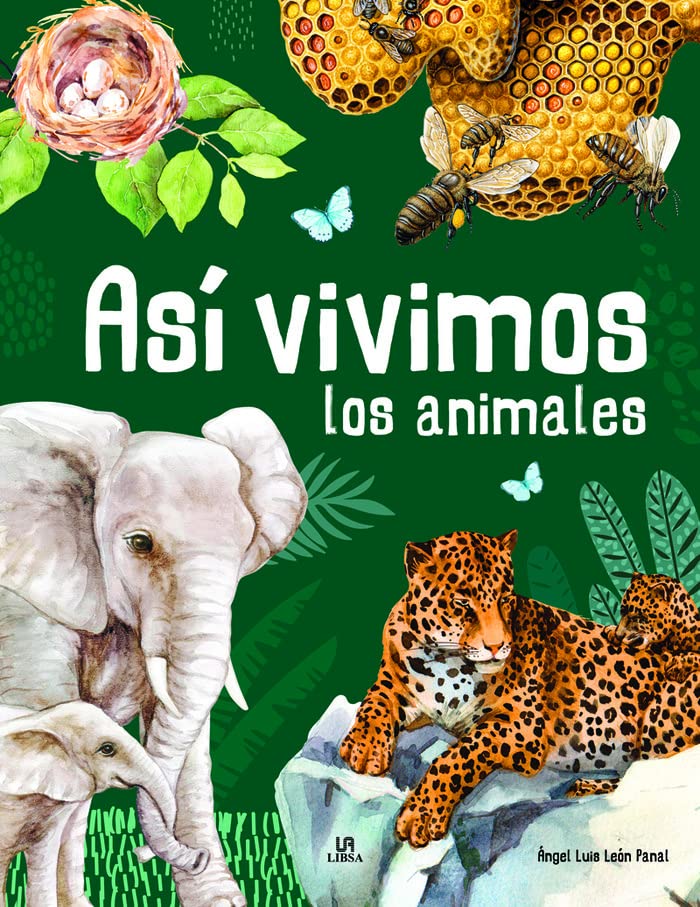 Así Vivimos los Animales: 1 (Animalia)