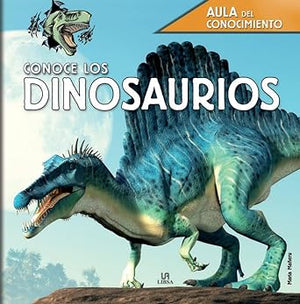 Conoce los Dinosaurios: 3 (Aula del Conocimiento)