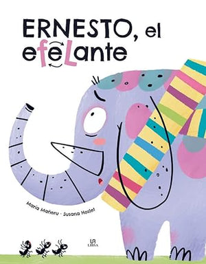 Ernesto, el Elefante: 2 (Amigos de Papel)