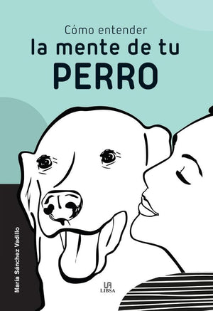 Cómo Entender la Mente de Tu Perro: 2