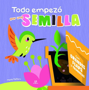 Todo Empezó por una Semilla: 2
