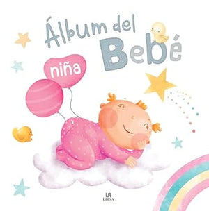 Álbum del Bebé Niña: 1 (Mi Primer Año)