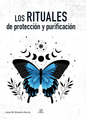Los Rituales de Protección y Purificación: 2 (Ritos y Rituales)