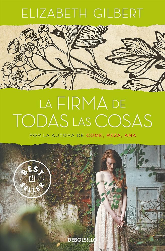 La firma de todas las cosas (Best Seller)