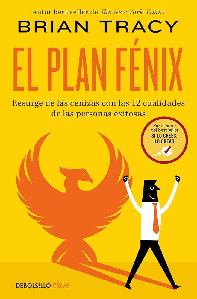 El plan Fénix: Resurge de las cenizas con las 12 cualidades de las personas exitosas (Clave) cover image