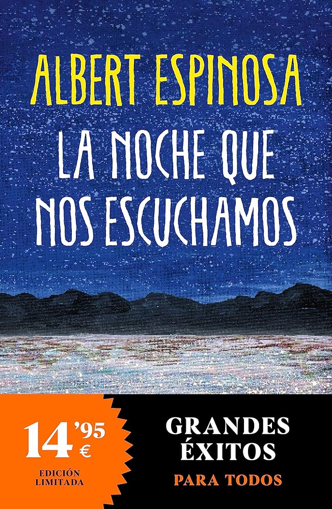 La Noche Que Nos Escuchamos: Una Historia Luminosa Que Te Enseña A Luchar. Edición Limitada Grandes Éxitos