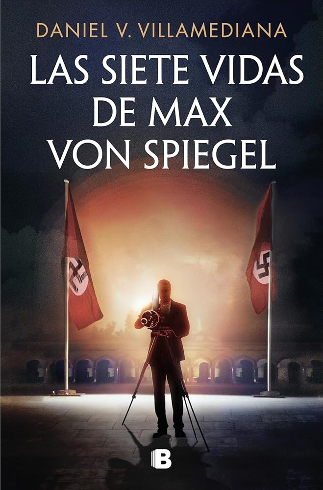 Las siete vidas de Max von Spiegel (Ediciones B) cover image