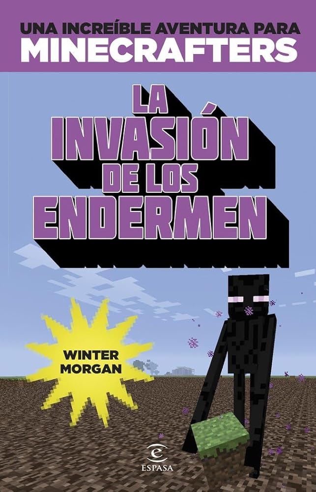 Minecraft. La invasión de los endermen: Una increíble aventura para minicrafters cover image