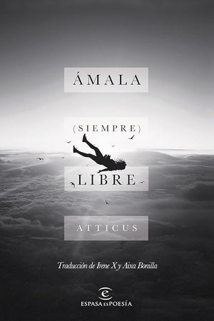 Ámala (siempre) libre (ESPASAesPOESÍA)