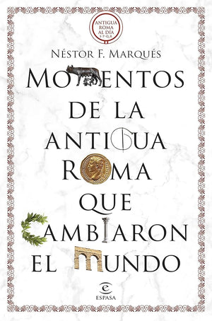 Momentos de la antigua Roma que cambiaron el mundo (NO FICCIÓN)