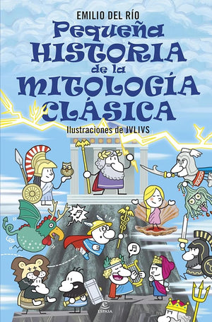 Pequeña historia de la mitología clásica (Pequeñas historias)
