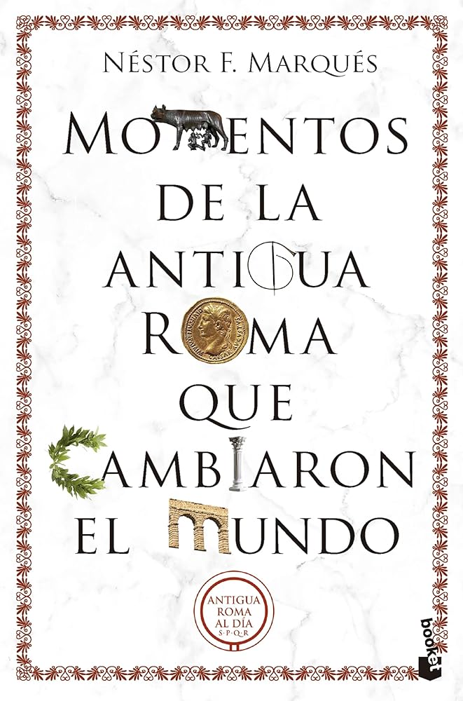 Momentos de la antigua Roma que cambiaron el mundo (Historia) cover image