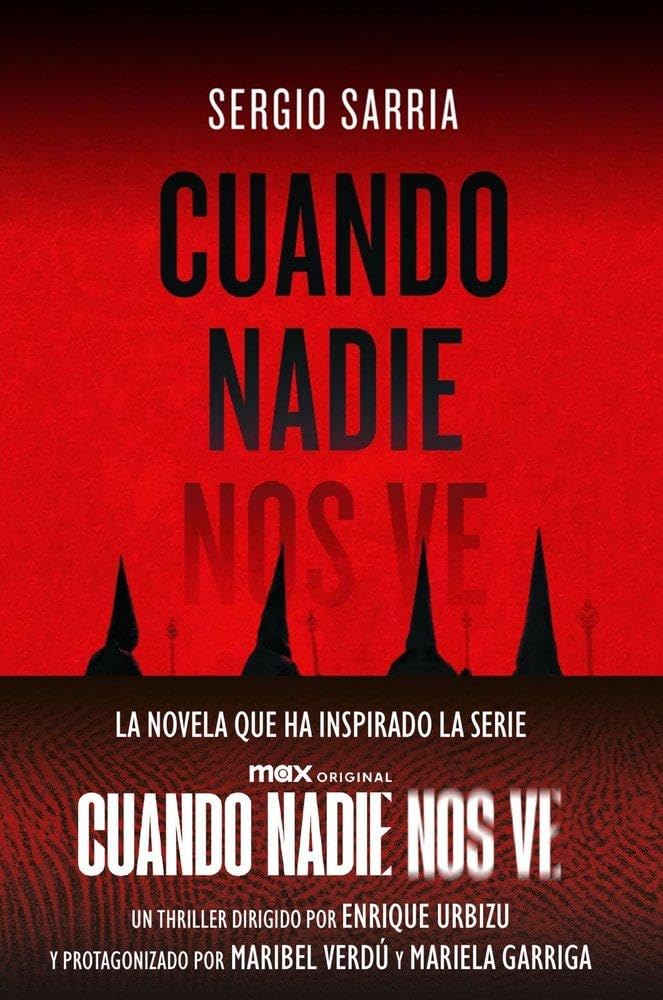 Cuando nadie nos ve: La novela en la que se ha basado la nueva serie de Max (Crimen y misterio) cover image