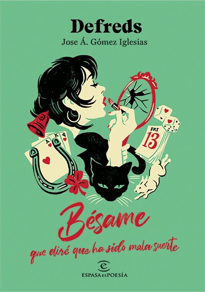 Bésame, que diré que ha sido mala suerte (ESPASAesPOESÍA) cover image