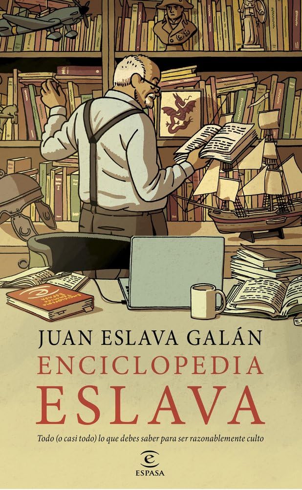 Enciclopedia Eslava: Todo (o casi todo) lo que debes saber para ser razonablemente culto (NO FICCIÓN) cover image