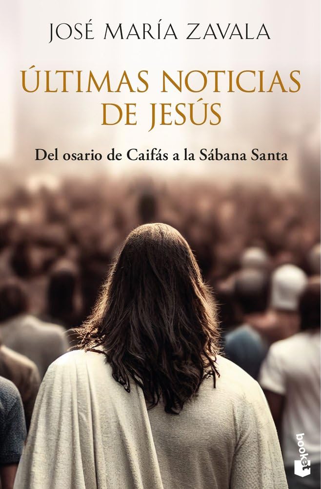 Últimas noticias de Jesús: Del osario de Caifás a la Sábana Santa (Historia) cover image