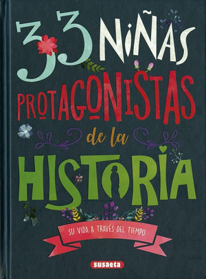 33 niñas protagonistas de la Historia (Cambiando el mundo)