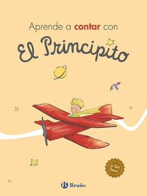 Aprende a contar con El Principito (Castellano - A PARTIR DE 3 AÑOS - PERSONAJES - El Principito)