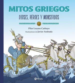 Mitos griegos: Dioses, héroes y monstruos (Castellano - A PARTIR DE 10 AÑOS - NUEVOS CLÁSICOS)