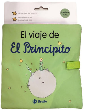 El viaje de El Principito (Castellano - A PARTIR DE 0 AÑOS - PERSONAJES - El Principito)
