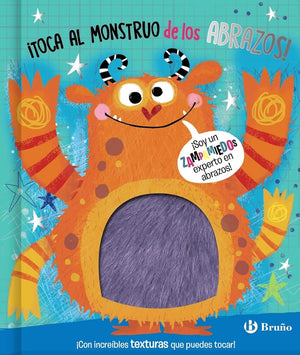 ¡Toca al monstruo de los abrazos! (Castellano - A PARTIR DE 0 AÑOS - PROYECTO DE 0 A 3 AÑOS - Libros manipulativos)