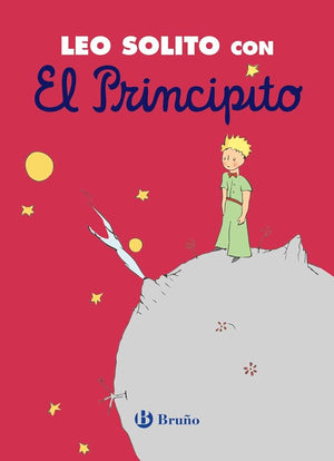 Leo solito con El Principito (Castellano - A PARTIR DE 3 AÑOS - PERSONAJES - El Principito)