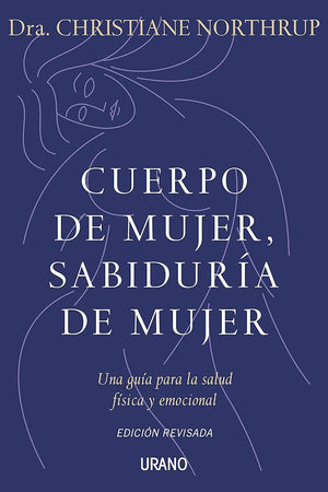Cuerpo de mujer, sabiduría de mujer (Crecimiento personal)