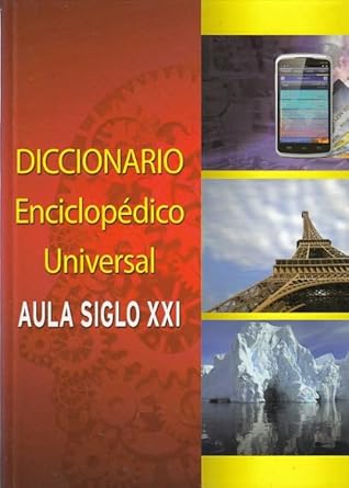 DICCIONARIO ENCICLOPÉDICO UNIVERSAL AULA SIGLO XXI + CD-ROM cover image