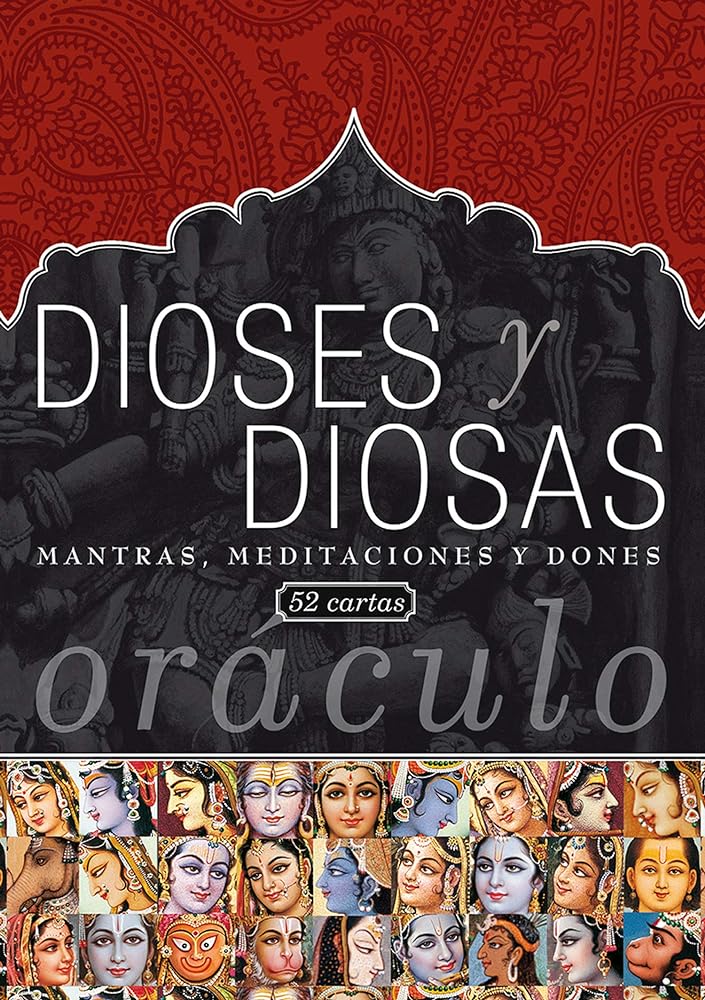Dioses Y Diosas: Mantras, meditaciones y dones (Sabiduría y tradición)