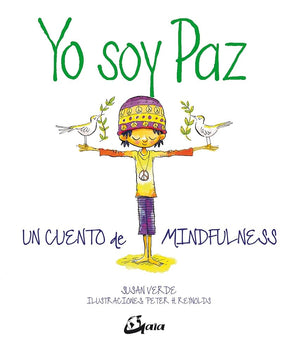Yo soy Paz. Un cuento de mindfulness (Peque Gaia)