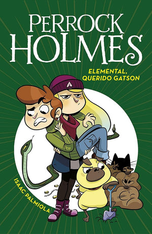 Perrock Holmes 3 - Elemental, querido Gatson: . (Jóvenes lectores)