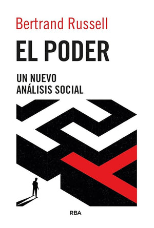 El poder. Un nuevo análisis social (Ensayo y Biografía)