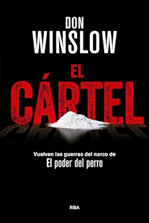 El Cártel: Premio RBA de Novela Negra 2015 (Serie Negra)