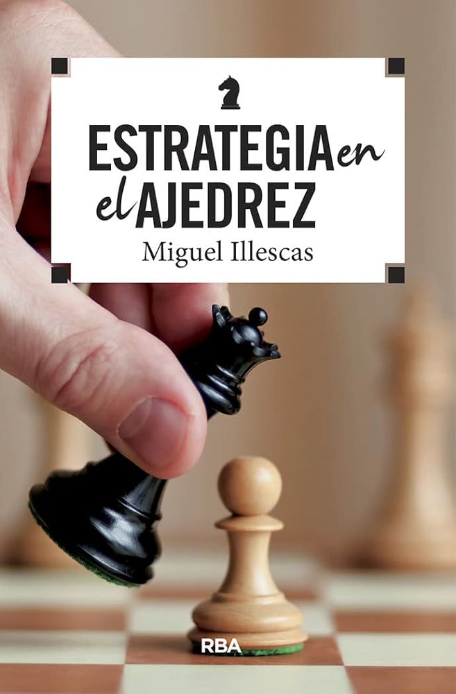 Estrategia en el ajedrez (PRÁCTICA)