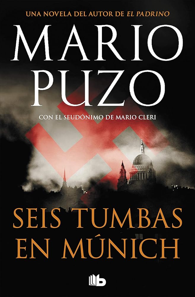 Seis tumbas en Múnich: Una historia criminal movida por la venganza (Ficción) cover image