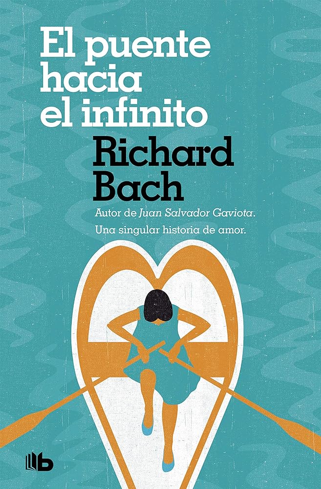 El puente hacia el infinito: Una singular historia de amor (No ficción)