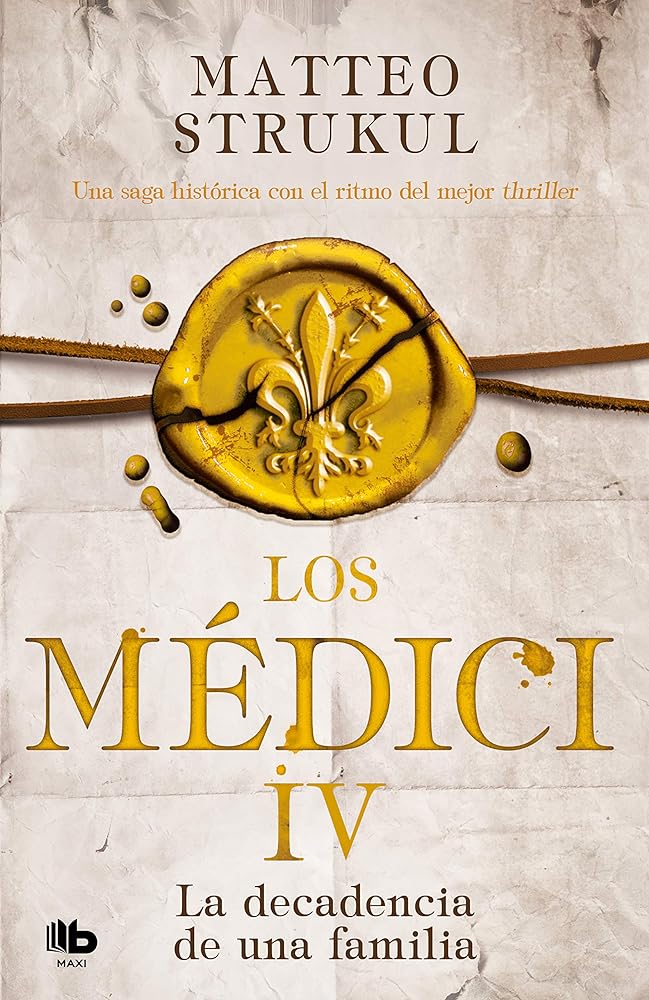 La Decadencia De Una Familia  (Los Médici #4)