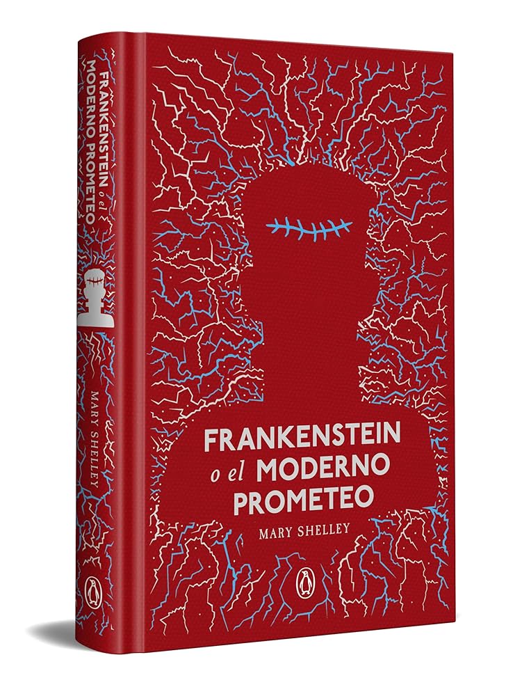 Frankenstein o el moderno Prometeo (Penguin Clásicos) cover image