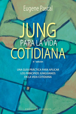 Jung para la vida cotidiana (PSICOLOGÍA)