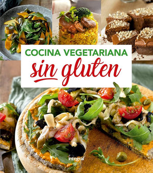 Cocina vegetariana sin gluten (Alimentación)