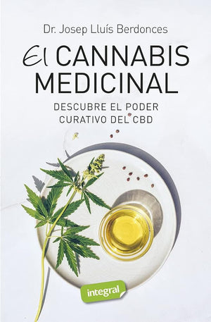 CBD, el cannabis medicinal: Descubre el poder curativo del CBD (Salud)