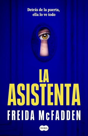 La asistenta: El adictivo thriller viral que está arrasando internacionalmente: 1 (SUMA)
