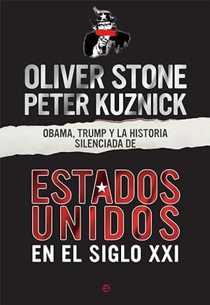 Obama, Trump y la historia silenciada de los Estados Unidos en el siglo XXI (Historia del siglo XX)
