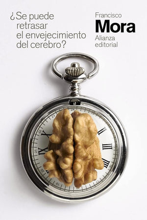 ¿Se puede retrasar el envejecimiento del cerebro? (El libro de bolsillo - Ciencias)